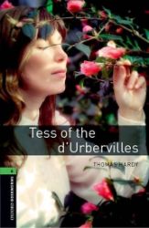 Oxford Bookworms Library 6 Tess of the d'Urbervilles (New A/W) (New Edition) Oxford Bookworms Library 6 Tess of the d'Urbervilles (New A/W) (New Edition)