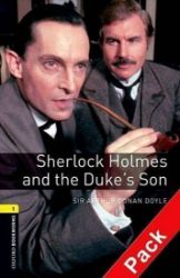 Oxford Bookworms Library 1 Sherlock Holmes and Duke's Son with Audio Mp3 Pack (New Edition - Arthur Conan Doyle - Čtení v angličtině Oxford Bookworms Library 1 Sherlock Holmes and Duke´s Son with Audio Mp3 Pack (New Edition)