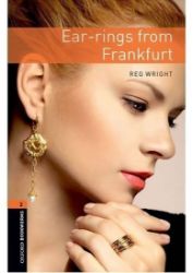 Oxford Bookworms Library 2 Ear-rings From Frankfurt with Audio Mp3 Pack (New Edition) Oxford Bookworms Library 2 Ear-rings From Frankfurt with Audio Mp3 Pack (New Edition)