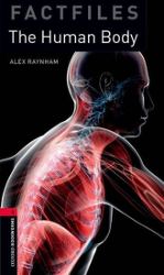 Oxford Bookworms Factfiles 3 The Human Body with Audio Mp3 Pack (New Edition) Oxford Bookworms Factfiles 3 The Human Body with Audio Mp3 Pack (New Edition)