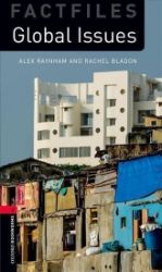 Oxford Bookworms Factfiles 3 Global Issues (New Edition) Oxford Bookworms Factfiles 3 Global Issues (New Edition)