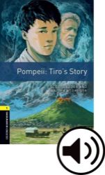 Oxford Bookworms Library 1 Pompei: Tiro's Story with Audio Mp3 Pack, New - Walter Scott - Odborná angličtina Oxford Bookworms Library 1 Pompei: Tiro´s Story with Audio Mp3 Pack, New