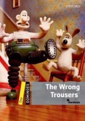 Dominoes 1 The Wrong Trousers with Audio Mp3 Pack (2nd) - Čtení v angličtině Dominoes 1 The Wrong Trousers with Audio Mp3 Pack (2nd)