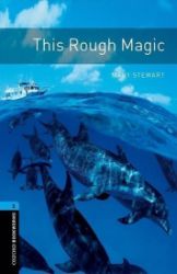 Oxford Bookworms Library 5 This Rough Magic with Audio MP3 Pack (New Edition) - Čtení v angličtině Oxford Bookworms Library 5 This Rough Magic with Audio MP3 Pack (New Edition)