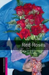 Oxford Bookworms Library Starter Red Roses with Audio Mp3 Pack (New Edition) Oxford Bookworms Library Starter Red Roses with Audio Mp3 Pack (New Edition)
