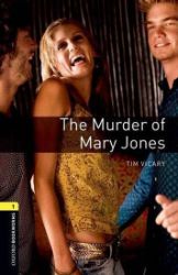 Oxford Bookworms Playscripts 1 The Murder of Mary Jones with Audio Mp3 Pack (New Edition) - Tim Vicary - Čtení v angličtině Oxford Bookworms Playscripts 1 The Murder of Mary Jones with Audio Mp3 Pack (New Edition)