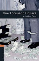 Oxford Bookworms Playscripts 2 One Thousand Dollars and Other with Audio Mp3 Pack (New Edi - O. Henry - Čtení v angličtině Oxford Bookworms Playscripts 2 One Thousand Dollars and Other with Audio Mp3 Pack (New Edition)
