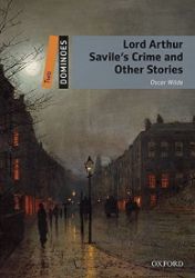 Dominoes 2 Lord Arthur Savile's Crime and Other Stories with Audio Mp3 Pack (2nd)