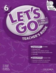 Let's Go 6 Teacher's Book (4th) - Učebnice angličtiny pro ZŠ Let´s Go 6 Teacher´s Book (4th)