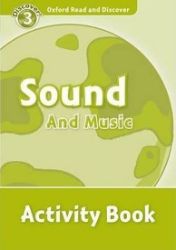 Oxford Read and Discover Level 3 Sound and Music Activity Book - Čtení v angličtině Oxford Read and Discover Level 3 Sound and Music Activity Book