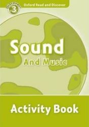 Oxford Read and Discover Level 3 Sound and Music Activity Book