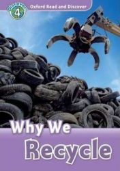 Oxford Read and Discover Level 4 Why We Recycle - Čtení v angličtině Oxford Read and Discover Level 4 Why We Recycle