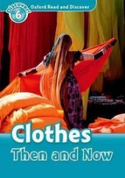 Oxford Read and Discover Level 6 Clothes Then and Now Oxford Read and Discover Level 6 Clothes Then and Now