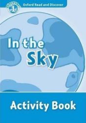 Oxford Read and Discover Level 1 In the Sky Activity Book Oxford Read and Discover Level 1 In the Sky Activity Book