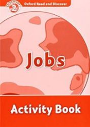 Oxford Read and Discover Level 2 Jobs Activity Book - Čtení v angličtině Oxford Read and Discover Level 2 Jobs Activity Book