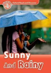 Oxford Read and Discover Level 2 Sunny and Rainy - Čtení v angličtině Oxford Read and Discover Level 2 Sunny and Rainy