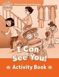 Oxford Read and Imagine Level Beginner I Can See You! Activity Book Oxford Read and Imagine Level Beginner I Can See You! Activity Book
