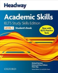 Headway Academic Skills 1 Ielts Study Skills Student's Book - Richard Harrison - Anglická gramatika a slovní zásoba Headway Academic Skills 1 Ielts Study Skills Student´s Book