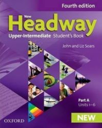 New Headway Upper Intermediate Student's Book Part A (4th) - John Soars,Liz Soars - Učebnice angličtiny pro SŠ New Headway Upper Intermediate Student´s Book Part A (4th)
