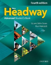 New Headway Advanced Student's Book (4th) - Liz Soars - Učebnice angličtiny pro SŠ New Headway Advanced Student´s Book (4th)