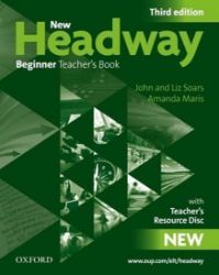 New Headway Beginner Teacher's Book with Teacher's Resource Disc (3rd) New Headway Beginner Teacher's Book with Teacher's Resource Disc (3rd)