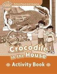 Oxford Read and Imagine Level Beginner Crocodile in the House Activity Book