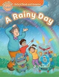 Oxford Read and Imagine Level Beginner A Rainy Day Oxford Read and Imagine Level Beginner A Rainy Day