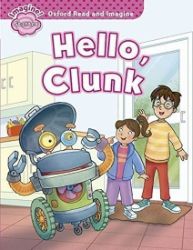 Oxford Read and Imagine Level Starter Hello Clunk - Paul Shipton - Učebnice angličtiny pro ZŠ Oxford Read and Imagine Level Starter Hello Clunk