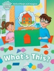 Oxford Read and Imagine Level Early Starter What's This? Oxford Read and Imagine Level Early Starter What's This?