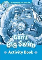 Oxford Read and Imagine Level 1 Ben's Big Swim Activity Book - kolektiv autorů - Učebnice angličtiny pro ZŠ Oxford Read and Imagine Level 1 Ben´s Big Swim Activity Book