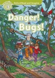 Oxford Read and Imagine Level 3 Danger! Bugs! Oxford Read and Imagine Level 3 Danger! Bugs!