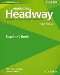 American Headway Starter Teacher's book (3rd) - Liz Soars,John Soars,Amanda Maris - Učebnice angličtiny pro SŠ American Headway Starter Teacher´s book (3rd)