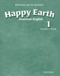 Happy Earth 1 American English Teacher's Book - Stella Maidment - Odborná angličtina Happy Earth 1 American English Teacher´s Book