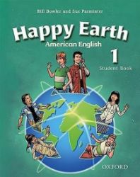 American Happy Earth 1 Student Book American Happy Earth 1 Student Book