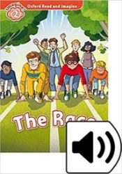 Oxford Read and Imagine Level 2 The Race Oxford Read and Imagine Level 2 The Race