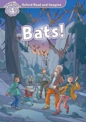 Oxford Read and Imagine Level 4 Bats! Oxford Read and Imagine Level 4 Bats!