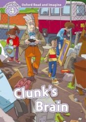 Oxford Read and Imagine Level 4 Clunk's Brain