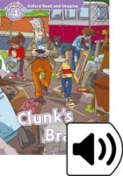 Oxford Read and Imagine Level 4 Clunk's Brain with Audio Mp3 Pack Oxford Read and Imagine Level 4 Clunk's Brain with Audio Mp3 Pack