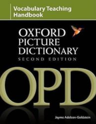 Oxford Picture Dictionary Vocabulary Teaching Handbook (2nd) - Jayme Adelson-Goldstein - Odborná angličtina Oxford Picture Dictionary Vocabulary Teaching Handbook (2nd)