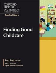 Oxford Picture Dictionary Reading Library Readers Civics Reader Finding Good Childcare Oxford Picture Dictionary Reading Library Readers Civics Reader Finding Good Childcare
