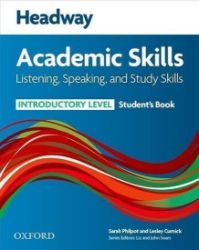 Headway Academic Skills Introductory Listening & Speaking Student's Book Headway Academic Skills Introductory Listening & Speaking Student's Book