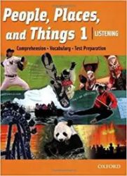 People, Places and Things Listening 1 Student's Book - Anglická gramatika a slovní zásoba People, Places and Things Listening 1 Student´s Book
