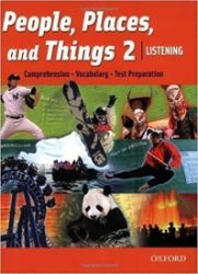 People, Places and Things Listening 2 Student's Book People, Places and Things Listening 2 Student's Book