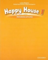 Happy House 1 Metodická Příručka (3rd) - Lorena Roberts - Učebnice angličtiny Happy House 1 Metodická Příručka (3rd)