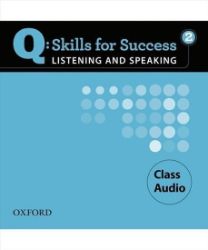 Q Skills for Success 2 Listening & Speaking Class Audio CDs /3/ Q Skills for Success 2 Listening & Speaking Class Audio CDs /3/