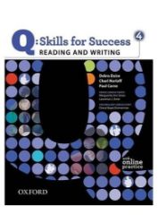 Q Skills for Success 4 Reading & Writing Student's Book with Online Practice Q Skills for Success 4 Reading & Writing Student's Book with Online Practice