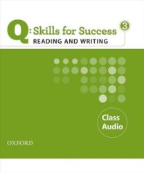 Q Skills for Success 3 Reading & Writing Class Audio CDs /3/ Q Skills for Success 3 Reading & Writing Class Audio CDs /3/