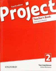 Project 2 Teacher's Book with Online Practice Pack (4th) Project 2 Teacher's Book with Online Practice Pack (4th)