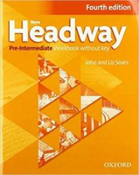 New Headway Pre-intermediate Workbook Without Key (4th) New Headway Pre-intermediate Workbook Without Key (4th)