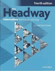 New Headway Intermediate Workbook with Key (4th) - Liz Soars - Učebnice angličtiny pro SŠ New Headway Intermediate Workbook with Key (4th)